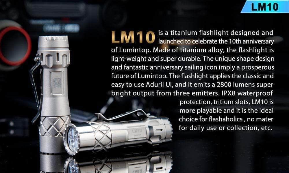 Lumintop LM10 Titanium — Killzone Flashlights